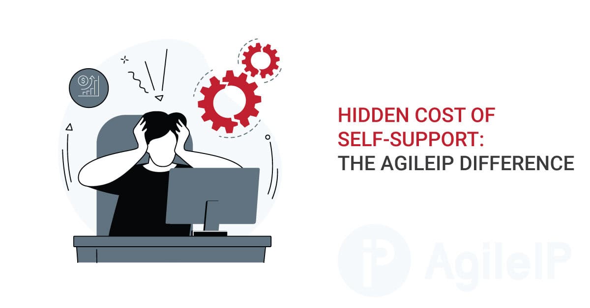 Hidden Cost of Self-Support: The AgileIP Difference